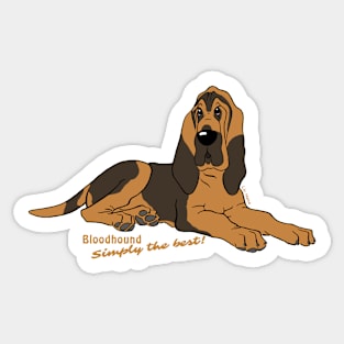 Bloodhound - Simply the best Sticker